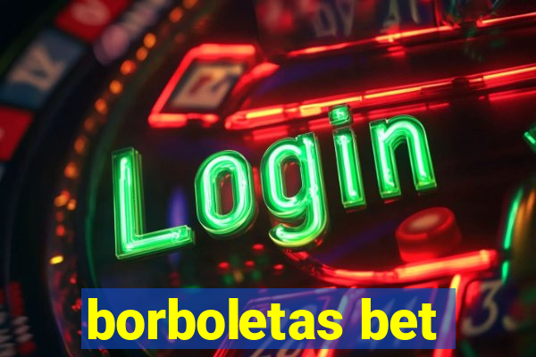 borboletas bet